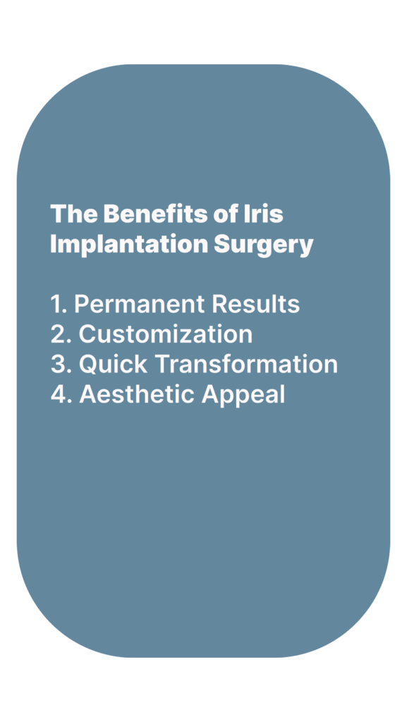 The Benefits of Iris Implantation Surgery